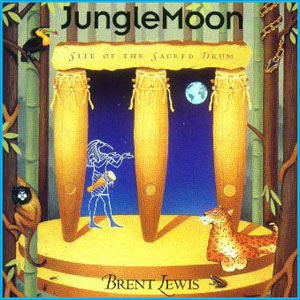 BL0006 Jungle Moon Site of the Sacred Drum - Brent Lewis