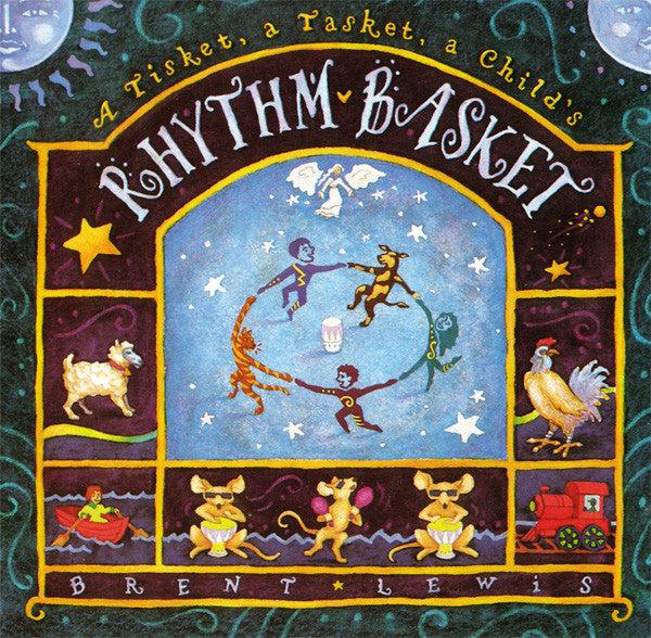 BL0007 A Trisket A Tasket A Child's Rhythm Basket - Brent Lewis