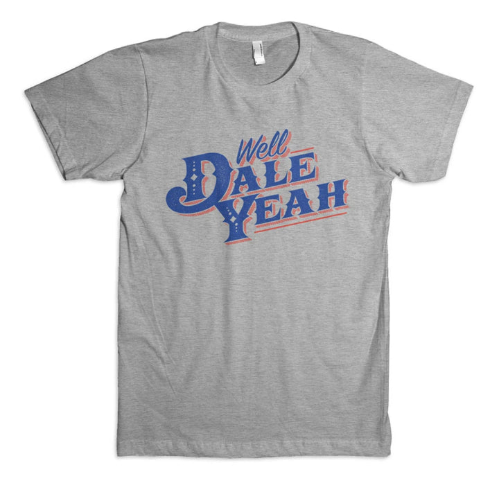 Dale Brisby Grey Well Dale Yeah Tee Shirt T-07