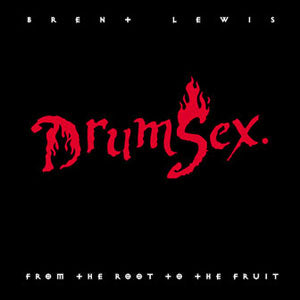 BL0012 Drumsex - Brent Lewis