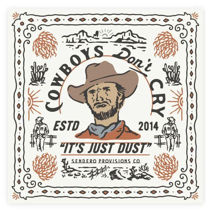 Sendero Cowboys Don't Cry Bandana