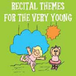 SR751 Recital Themes for the Very Young